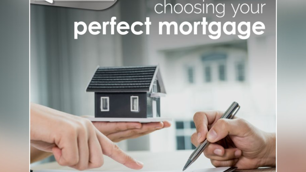 Choosing the perfect mortgage plan