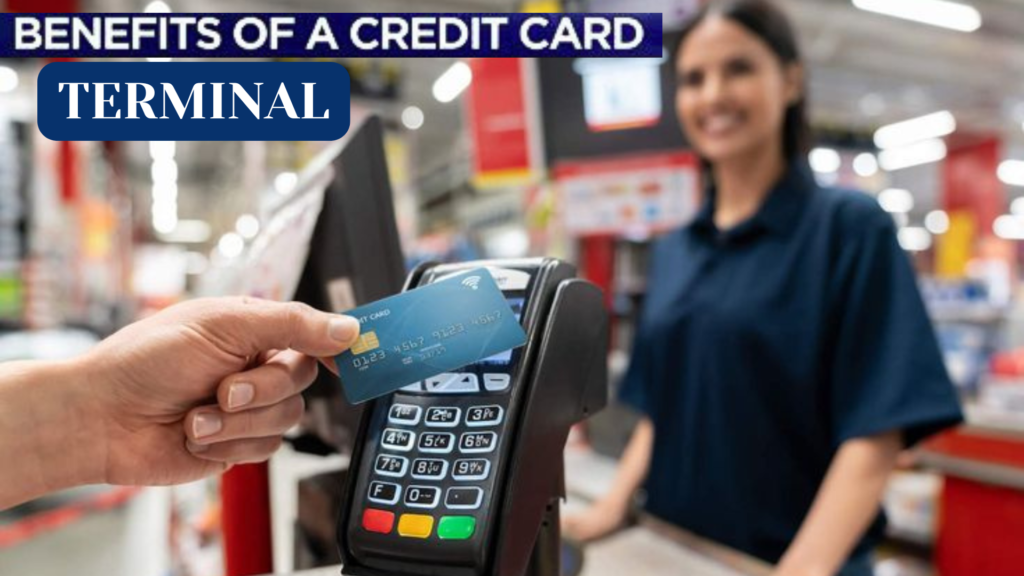 Advantages of Credit Card Terminal