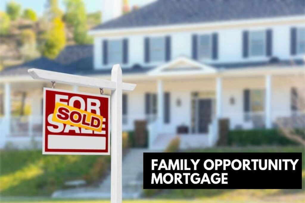 Family Opportunity Mortgage Program