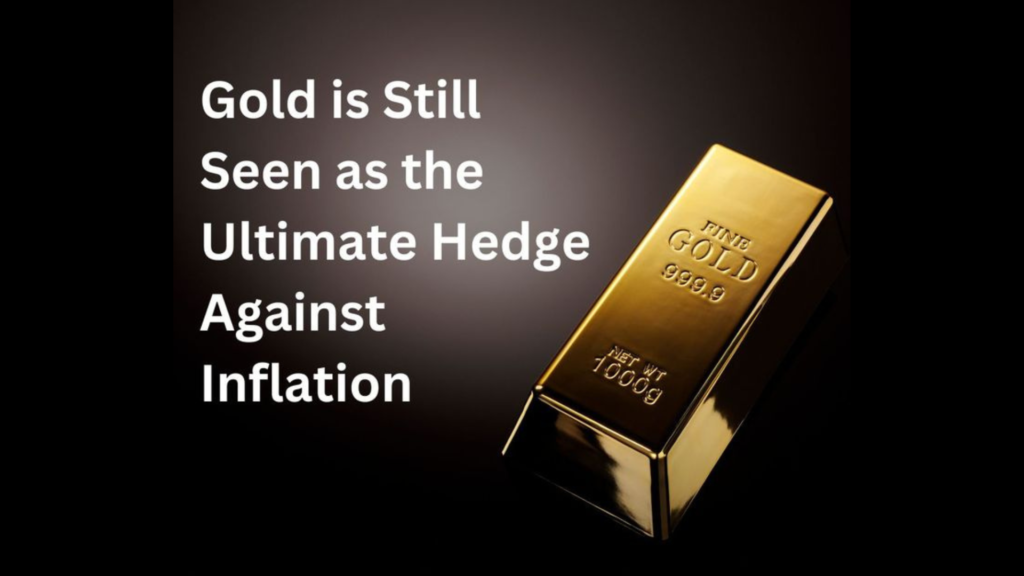 Gold investment as an hedge against inflation 