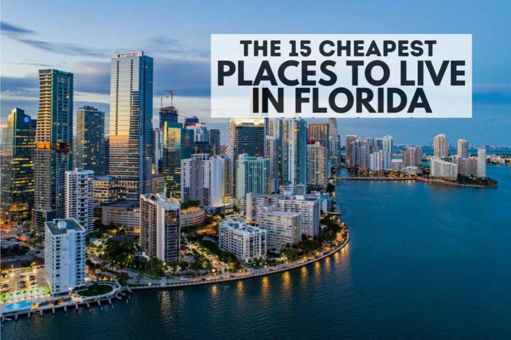 15 Most Affordable Cities in Florida