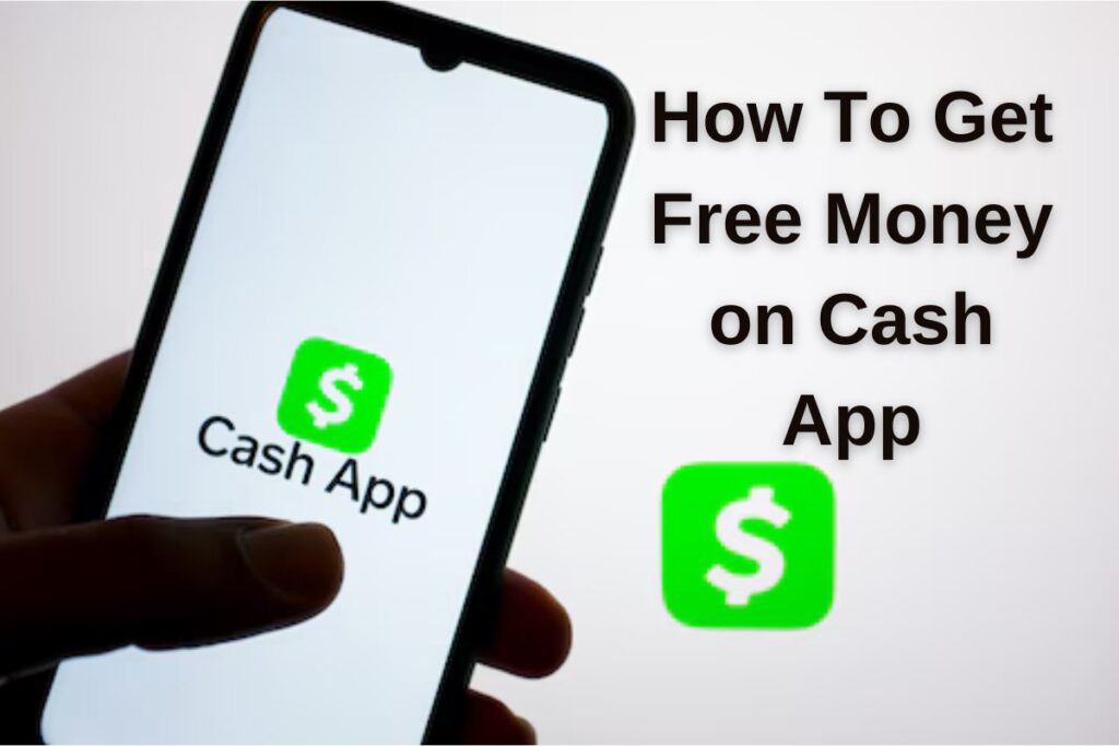 How to Get Free Money on Cash App