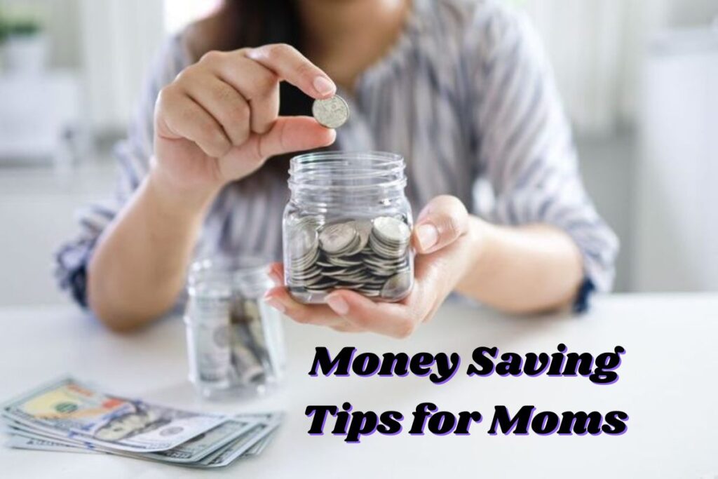 Money Saving Tips for Moms