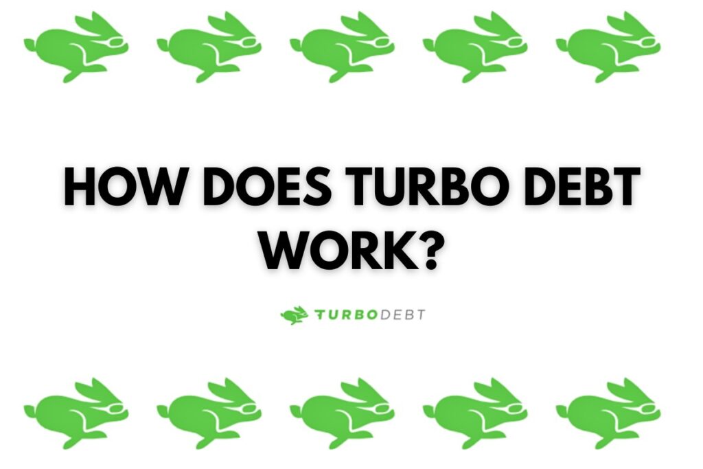 How does Turbo Debt Work?