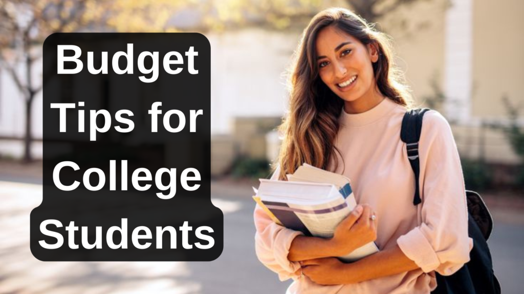 Budget tips for College Students