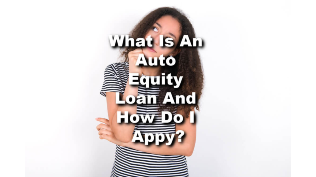 Auto Equity Loan