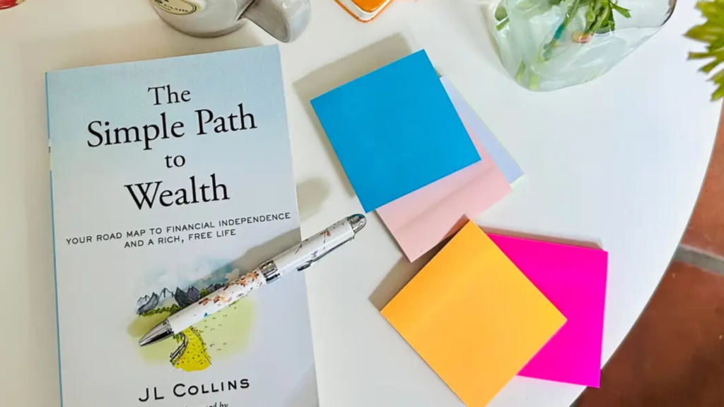 The Simple Path to Wealth by JL Collins