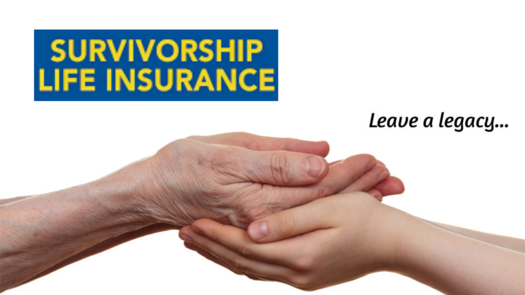 Understanding Survivorship Life Insurance Policies