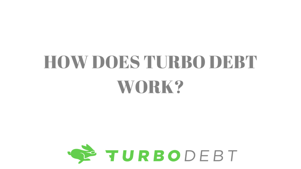 Turbo Debt: How Does It Work